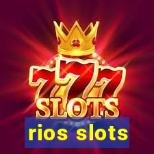 rios slots